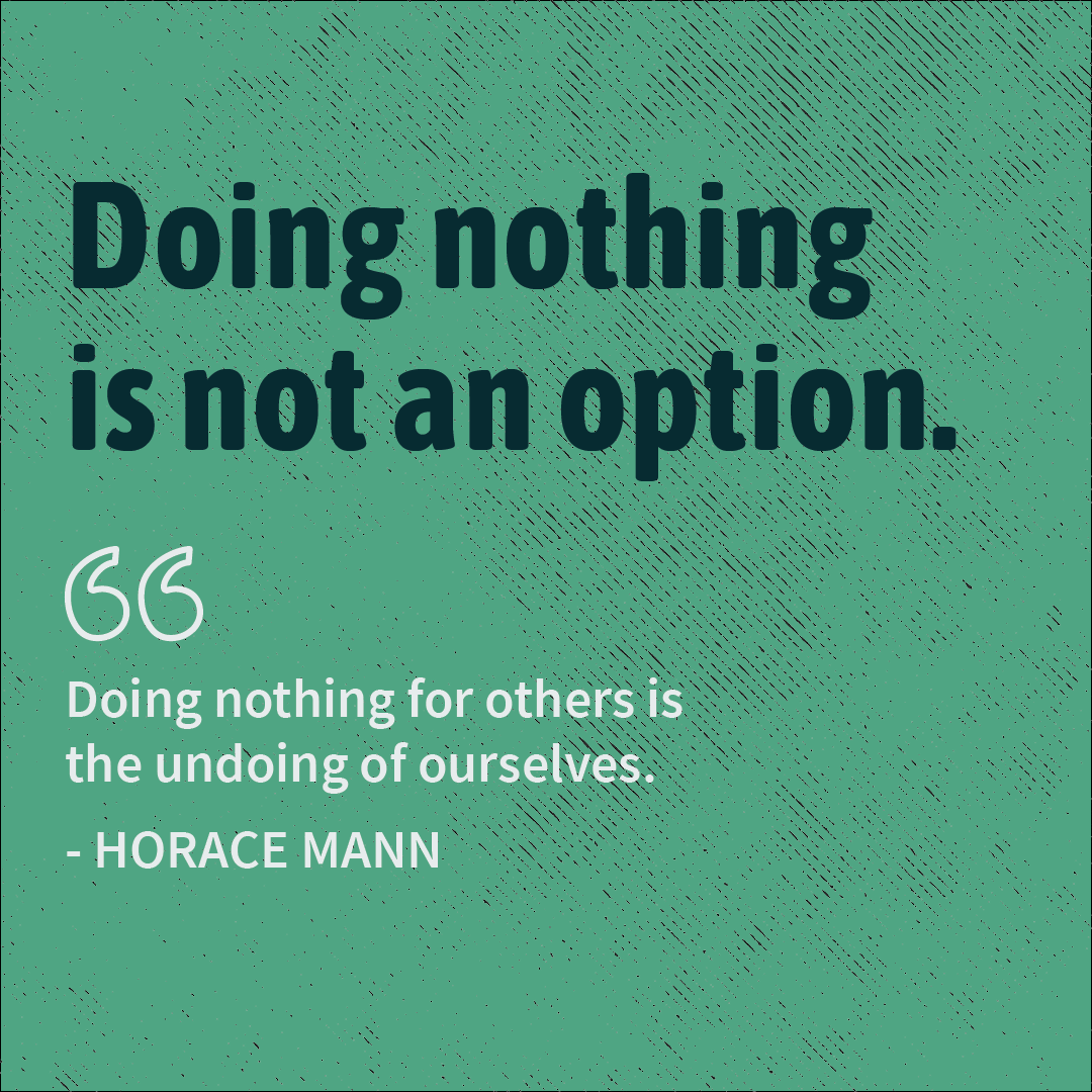 Doing nothing is not an option.